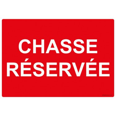 Panneau Chasse réservée